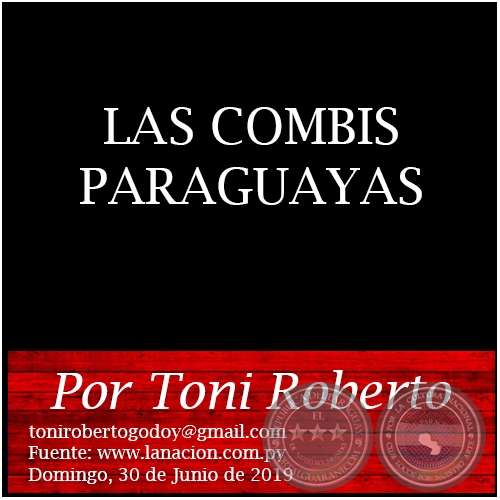  LAS COMBIS PARAGUAYAS - Por Toni Roberto - Domingo, 30 de Junio de 2019